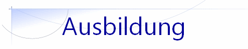 Ausbildung